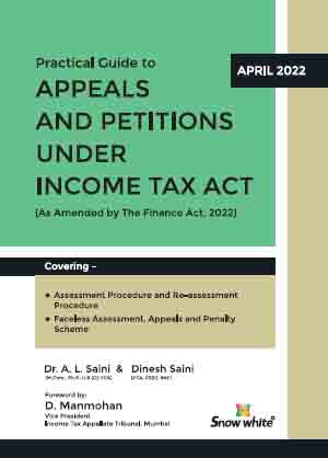  Buy Practical Guide to APPEALS and PETITIONS under INCOME TAX ACT